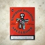 Voodoo Book, Voodoo Spells, Book of Spells, Hoodoo Spells Book